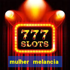 mulher melancia dancando nua